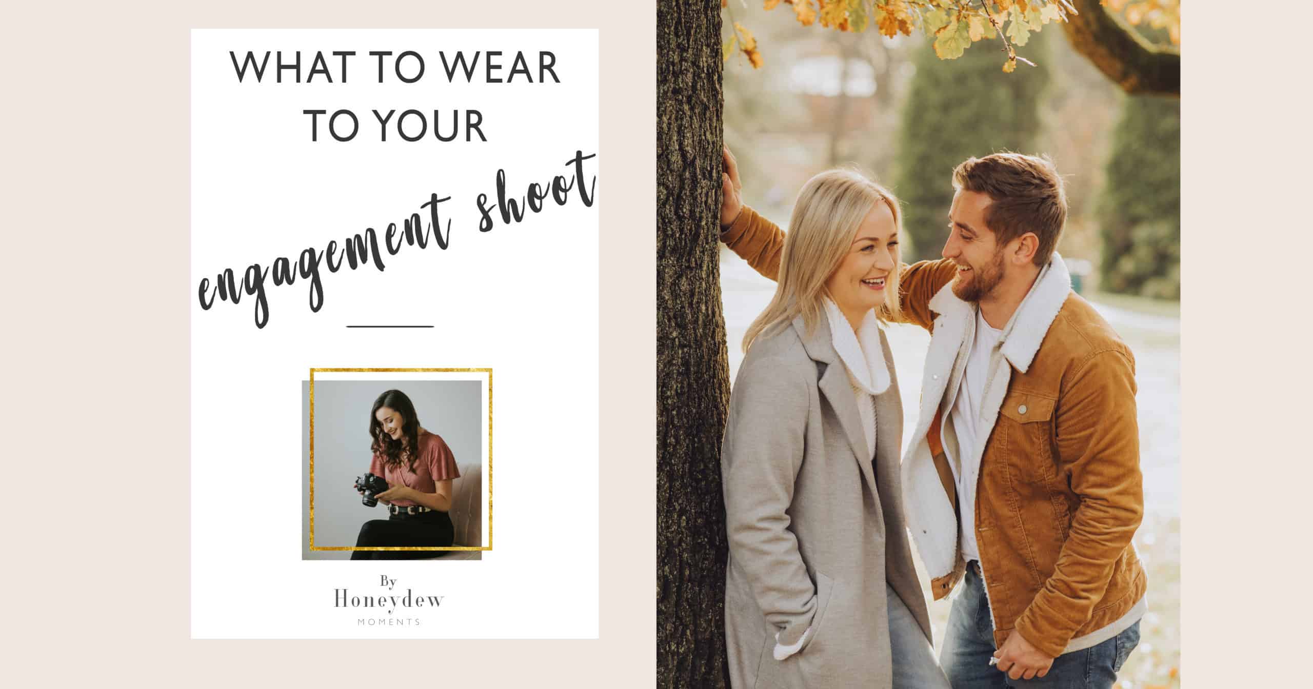 What To Wear For Your Engagement Session / My Top 9 tips - Annie